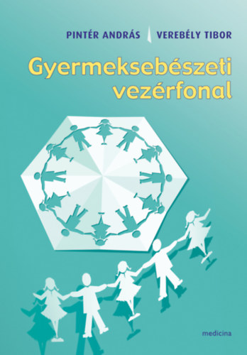 Dr. Pintér András - Gyermeksebészeti vezérfonal