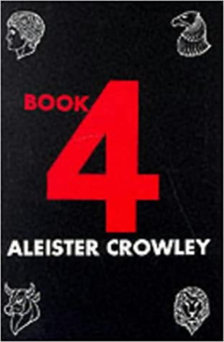 Aleister Crowley - Book 4