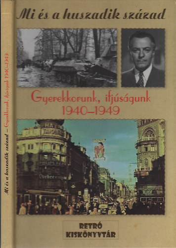 Raffai Zsuzsa Dr. - Mi s a huszadik szzad- Gyerekkorunk, ifjsgunk rads 1920-1990