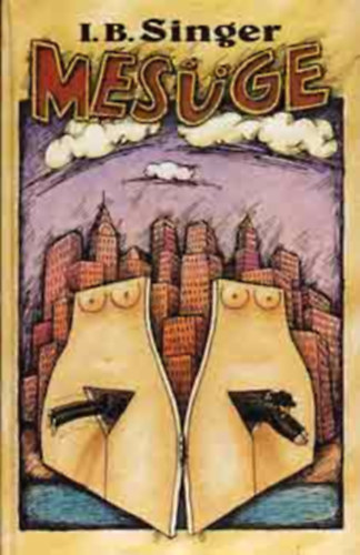 I.B. Singer - Mesüge