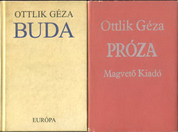 Géza Ottlik - Buda + Próza (I-II.)