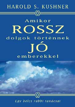 Harold S. Kushner - Amikor rossz dolgok t�rt�nnek j� emberekkel
