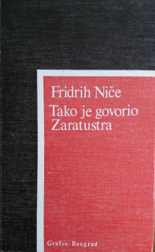 Fridrih Nie - Tako je govorio Zaratustra