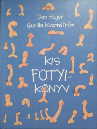 Dan;Kvarnstrm, Gunilla Hjer - Kis ftyiknyv