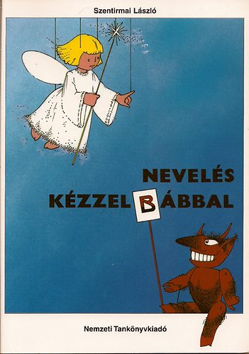 Szentirmai László - Nevelés kézzel-bábbal - NT-42511/1
