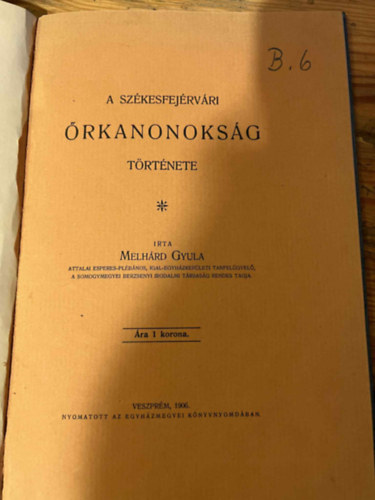 Melh�rd Gyula - A sz�kesfej�rv�ri �rkanonoks�g t�rt�nete