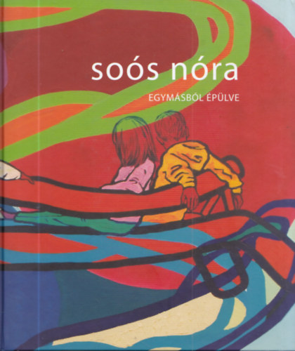 So�s N�ra - Egym�sb�l �p�lve (dedik�lt)
