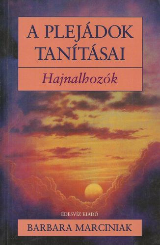 Barbara Marciniak - A plejdok tantsai: Hajnalhozk