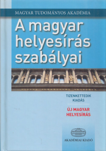 A magyar helyesrs szablyai (Tizenkettedik kiads)