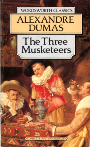 Alexandre Dumas - The Three Musketeers