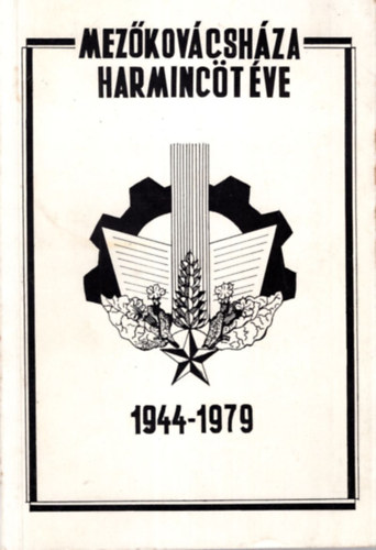 Balogh Gyrgy - Mezkovcshza harminct ve 1944-1979