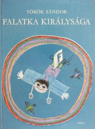 Trk Sndor - Falatka kirlysga