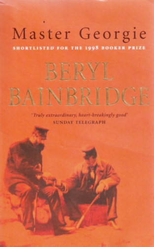 Beryl Bainbridge - Master Georgie