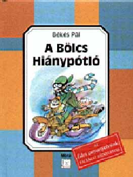 B�k�s P�l - A B�lcs Hi�nyp�tl�