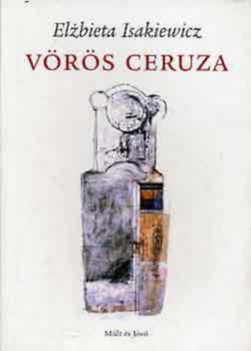 Elzbieta Isakiewicz - Vrs ceruza