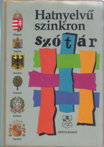 Pl Jzsef fszerk. - Hatnyelv szinkron sztr -magyar-angol-nmet-francia-olasz-spanyol