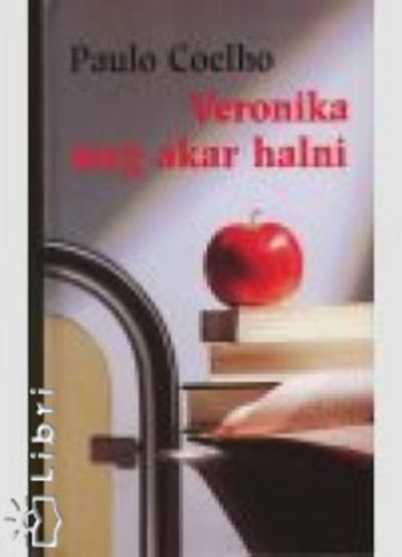 Paolo Coehlo - Veronika meg akar halni