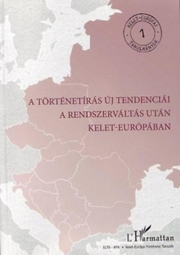 A trtnetrs j tendencii a rendszervlts utn Kelet-Eurpban