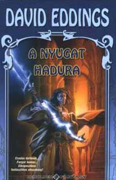 David Eddings - A nyugat hadura