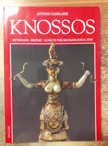 Antonis Vassilakis - Knossos - Mythology - History - Guide to the archaeological site