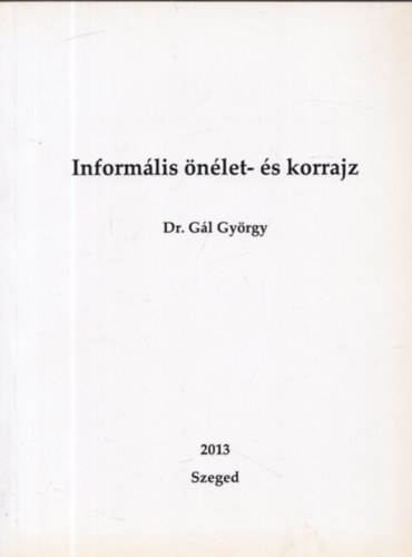 Dr. Gl Gyrgy - Informlis nlet- s korrajz