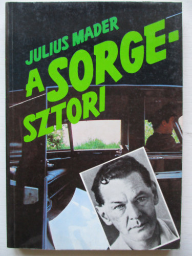 Julius Mader - A Sorge-sztori