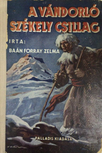 Ban Forray Zelma - A VNDORL SZKELY CSILLAG