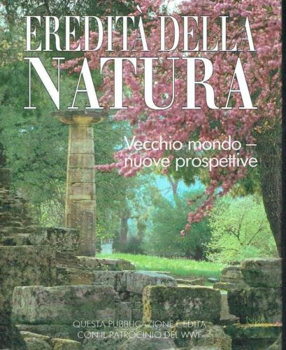 EREDITA' DELLA NATURA: VECCHIO MONDO-NUOVE PROSPETTIVE
