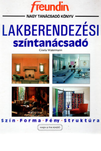 Gisela Watermann - Lakberendezsi szntancsad