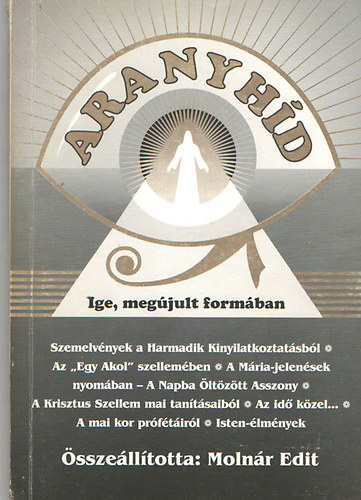 Molnr Edit  (szerk) - Aranyhd - Ige, megjult formban (msodik ktet)