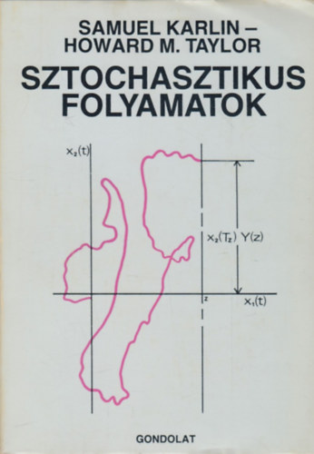 S.-Taylor, H.M. Karlin - Sztochasztikus folyamatok