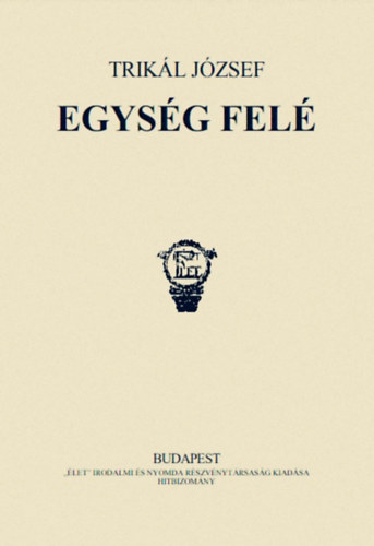 Trik�l J�zsef - Egys�g fel�