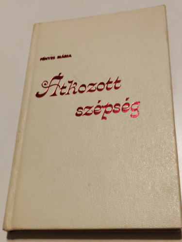 F�nyes M�ria - �tkozott sz�ps�g