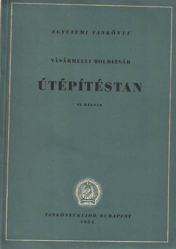 Vásárhelyi Boldizsár - Útépítéstan