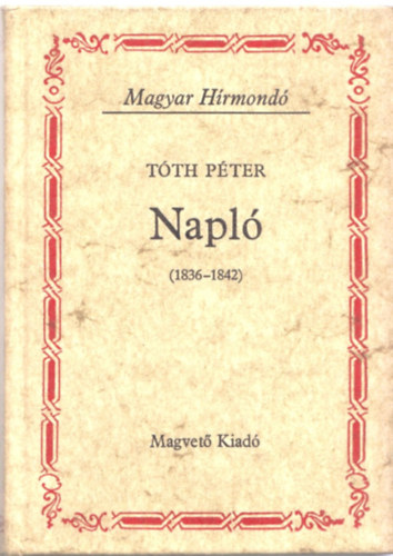 T�th P�ter - T�th P�ter Napl� (1836-1842)
