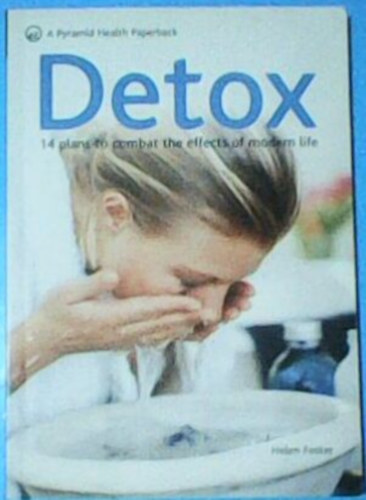 Helen Foster - Detox - 14 plans to combat the effects of modern life