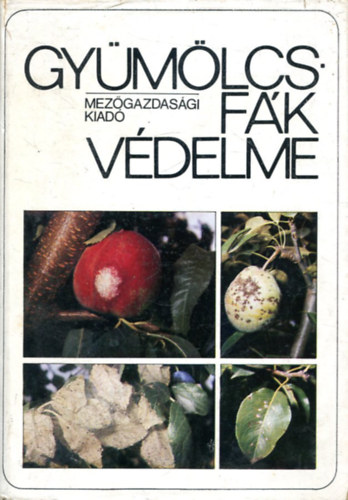 Jenser G�bor  (szerk.) - Gy�m�lcsf�k v�delme