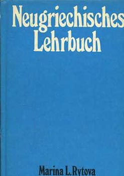 Marina L. Rytova - Neugriechisches Lehrbuch