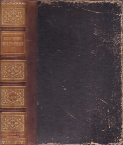 Dr. Ribáry Ferencz - Világtörténelem a mívelt magyar közönség számára. (II. kötet) Az ó-kor története II.: Görögország és Macedonia története