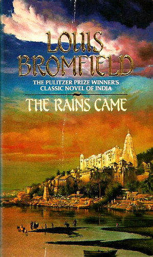 Louis Bromfield - The Rains Came
