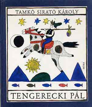 Tamk� Sirat� K�roly - Tengerecki P�l