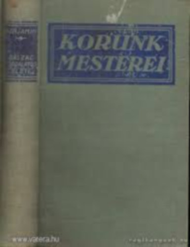 Ren� Benjamin - Honor� de Balzac csod�latos �lete