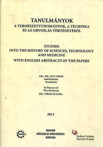 Dr. Vmos va; Dr. Vmosn dr. V. Lilly  (szerk.) - Tanulmnyok a termszettudomnyok, a technika s az orvosls trtnetbl