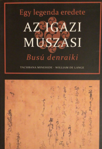 William De Lange - Az igazi Muszasi - Bus denraiki