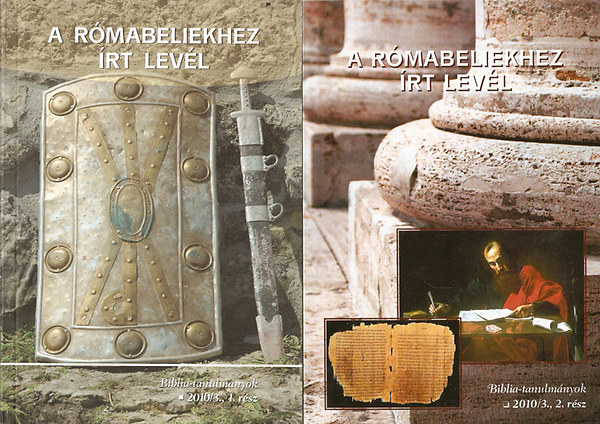 A rómabeliekhez írt levél 1-2 rész - Biblia-tanulmányok 2010/3. 1-2