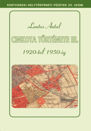 Lantos Antal - Cinkota t�rt�nete III.