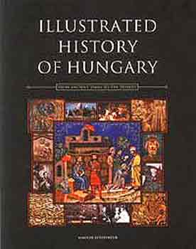 Csorba-Estók-Salamon - The Illustrated History of Hungary (from the old days till now)