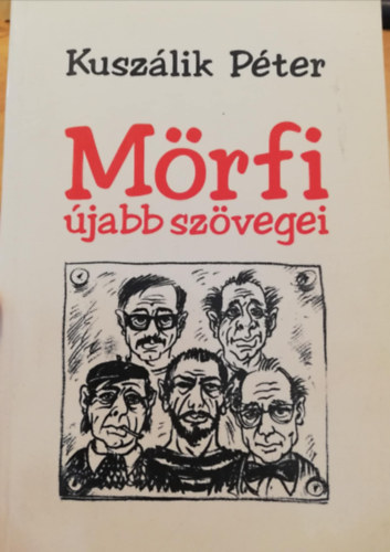 Kuszlik Pter - Mrfi jabb szvegei