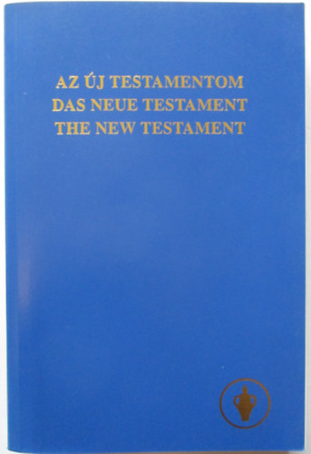 Az j testamentom-Das neue Testament-The New Testament
