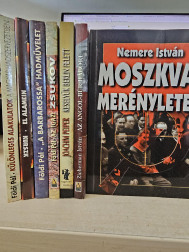 Joachim Peiper, Nemere Istvn, Zicherman Istvn Fldi Pl - 7db trtnelmi ktet, KNYVMENT AJNLAT: Klnleges alakulatok a magyar hadszervezetben+ El Alamein - Kurszk+ A barbarossa hadmvelet+ Az igazi Zsukov+ Keselyk Berlin felett+ Moszkvai mernyletek+ Az angol-br hbor